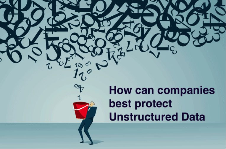 how can companies protect unstructured data