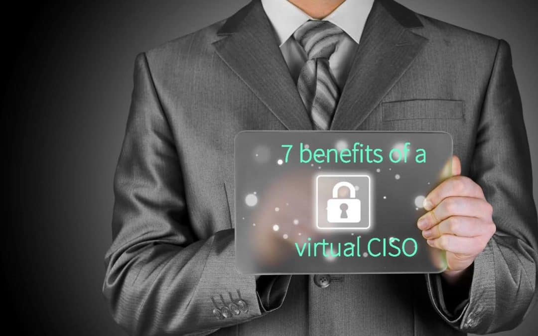7 belangrijkste voordelen van een virtuele CISO