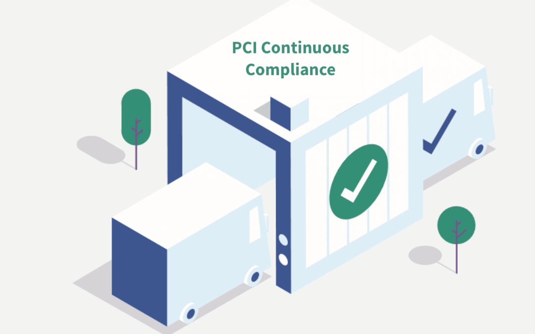 PCI Continuous Compliance Service – The Benefits